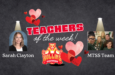 Teacher and TEAM of the Week!